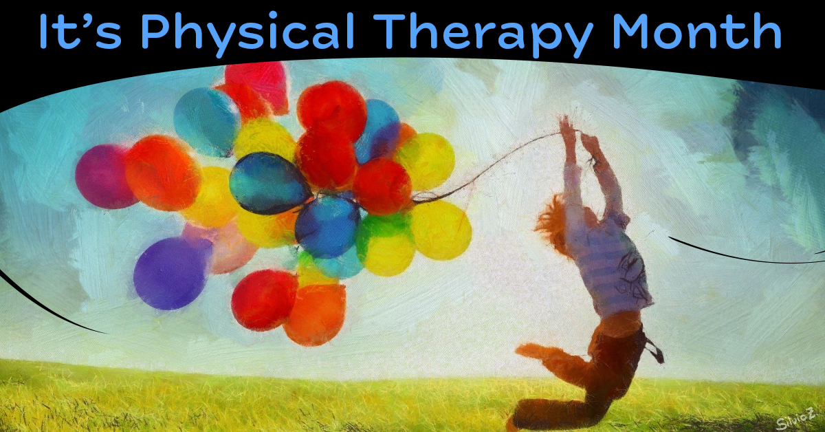 October is National Physical Therapy Month 